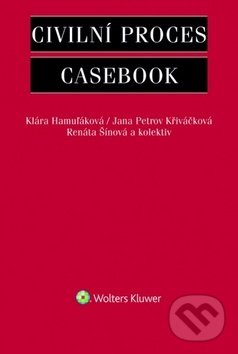 Kniha: Civilní proces (Jana Petrov Křiváčková, Klára Hamuľáková, Renáta Šínová a kolektiv). Wolters Kluwer ČR, 2019 Kniha: Civilní proces (Jana Petrov Křiváčková, Klára Hamuľáková, Renáta Šínová a kolektiv). Wolters Kluwer ČR, 2019