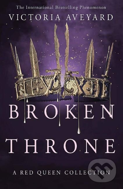 Kniha: Broken Throne (Victoria Aveyard). Orion, 2019 Kniha: Broken Throne (Victoria Aveyard). Orion, 2019