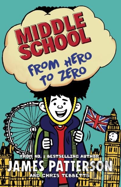 Kniha: From Hero to Zero (James Patterson). Arrow Books, 2019 Kniha: From Hero to Zero (James Patterson). Arrow Books, 2019