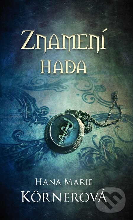 E-kniha: Znamení hada (Hana Marie Körnerová). Baronet, 2019 E-kniha: Znamení hada (Hana Marie Körnerová). Baronet, 2019