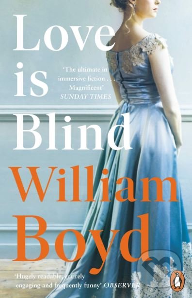 Kniha: Love is Blind (William Boyd). Viking, 2019 Kniha: Love is Blind (William Boyd). Viking, 2019