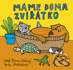 Kniha: Máme doma zvířátko (Josef Pepson Snětivý a Lenka Procházková). Čas, 2019 Kniha: Máme doma zvířátko (Josef Pepson Snětivý a Lenka Procházková). Čas, 2019