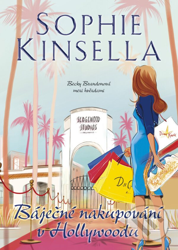 E-kniha: Báječné nakupování v Hollywoodu (Sophie Kinsella). BB/art, 2015 E-kniha: Báječné nakupování v Hollywoodu (Sophie Kinsella). BB/art, 2015