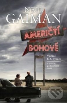 Kniha: Američtí bohové (Neil Gaiman). Polaris, 2019 Kniha: Američtí bohové (Neil Gaiman). Polaris, 2019