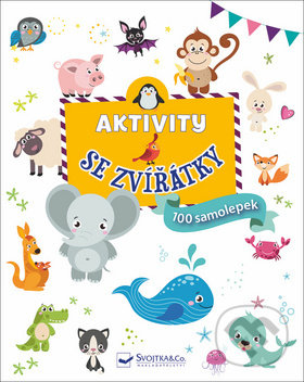 Kniha: Aktivity se zvířátky (Svojtka&Co.). Svojtka&Co., 2019 Kniha: Aktivity se zvířátky (Svojtka&Co.). Svojtka&Co., 2019