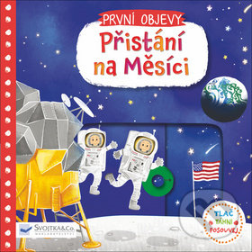 Kniha: Přistání na Měsíci (Svojtka&Co.). Svojtka&Co., 2019 Kniha: Přistání na Měsíci (Svojtka&Co.). Svojtka&Co., 2019
