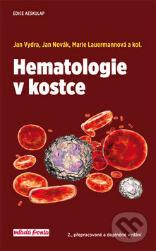Kniha: Hematologie v kostce (Jan Novák, Jan Vydra, Marie Lauermannová a kolektív). Mladá fronta, 2019 Kniha: Hematologie v kostce (Jan Novák, Jan Vydra, Marie Lauermannová a kolektív). Mladá fronta, 2019