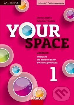 Kniha: Your Space 1 Učebnice (Julia Starr Keddle, Martyn Hobbs a Helena Wdowyczynová). Fraus, 2014 Kniha: Your Space 1 Učebnice (Julia Starr Keddle, Martyn Hobbs a Helena Wdowyczynová). Fraus, 2014