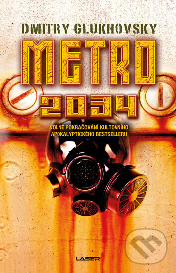 Kniha: Metro 2034 (Dmitry Glukhovsky). Laser books, 2019 Kniha: Metro 2034 (Dmitry Glukhovsky). Laser books, 2019