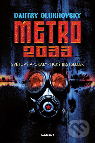 Kniha: Metro 2033 (Dmitry Glukhovsky). Laser books, 2019 Kniha: Metro 2033 (Dmitry Glukhovsky). Laser books, 2019