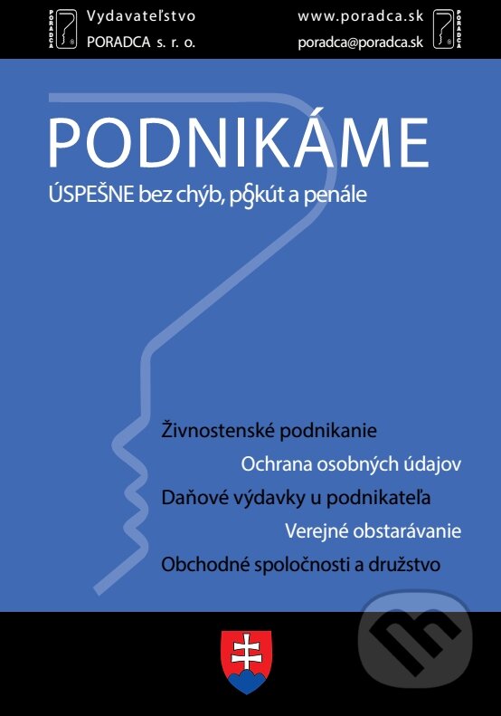 Kniha: Podnikáme úspešne bez chýb, pokút a penále (Autorský kolektiv). Poradca s.r.o., 2019 Kniha: Podnikáme úspešne bez chýb, pokút a penále (Autorský kolektiv). Poradca s.r.o., 2019