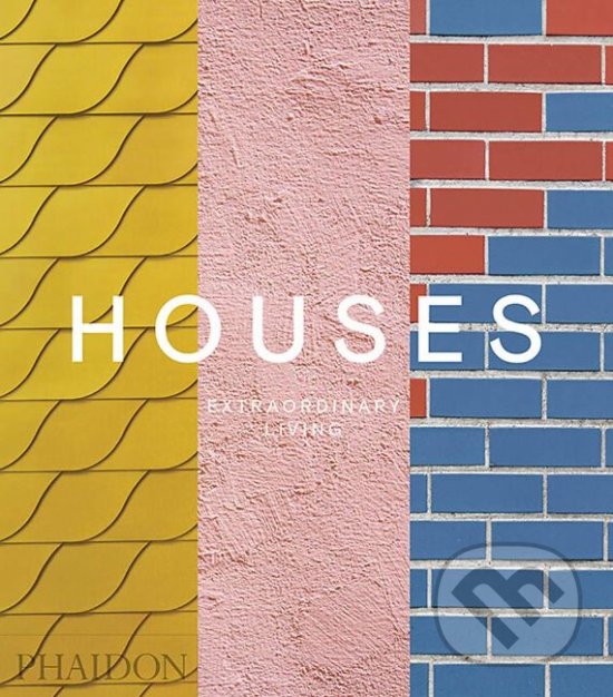 Kniha: Houses (Phaidon). Phaidon, 2019 Kniha: Houses (Phaidon). Phaidon, 2019