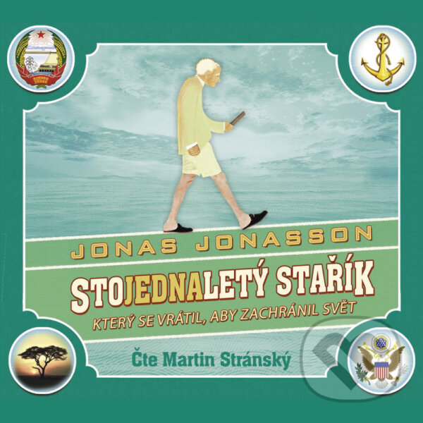 Audiokniha: Stojednaletý stařík, který se vrátil, aby zachránil svět (Jonas Jonasson). Panteon, 2019 Audiokniha: Stojednaletý stařík, který se vrátil, aby zachránil svět (Jonas Jonasson). Panteon, 2019