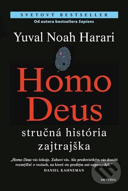 E-kniha: Homo Deus (Yuval Noah Harari). Aktuell, 2019 E-kniha: Homo Deus (Yuval Noah Harari). Aktuell, 2019