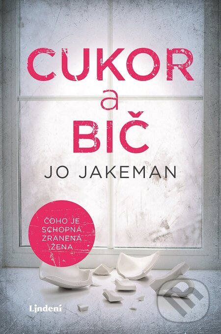 E-kniha: Cukor a bič (Jo Jakeman). Lindeni, 2019 E-kniha: Cukor a bič (Jo Jakeman). Lindeni, 2019