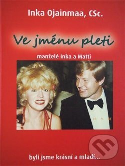 Kniha: Ve jménu pleti (Inka Ojainmaa). Inka Ojainmaa, 2019 Kniha: Ve jménu pleti (Inka Ojainmaa). Inka Ojainmaa, 2019