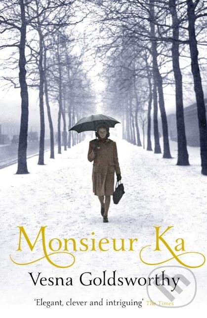 Kniha: Monsieur Ka (Vesna Goldsworthy). Vintage, 2019 Kniha: Monsieur Ka (Vesna Goldsworthy). Vintage, 2019