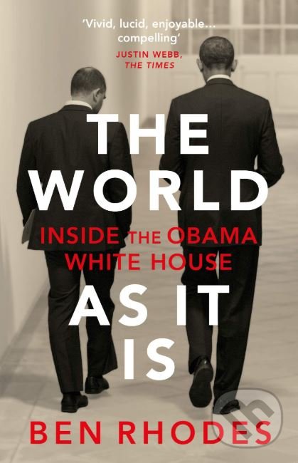 Kniha: The World As It Is (Ben Rhodes). Vintage, 2019 Kniha: The World As It Is (Ben Rhodes). Vintage, 2019