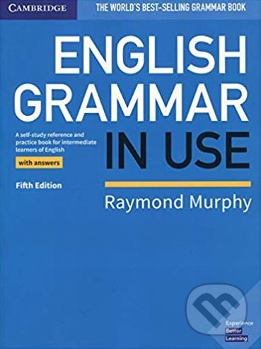 Kniha: English Grammar in Use (5th Edition) (Raymond Murphy). Cambridge University Press, 2019 Kniha: English Grammar in Use (5th Edition) (Raymond Murphy). Cambridge University Press, 2019