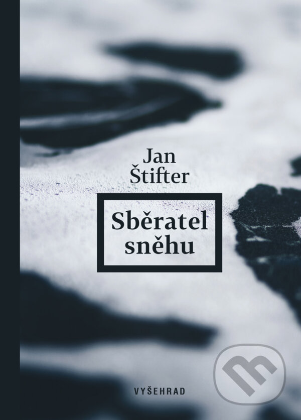 E-kniha: Sběratel sněhu (Jan Štifter). Vyšehrad, 2018 E-kniha: Sběratel sněhu (Jan Štifter). Vyšehrad, 2018