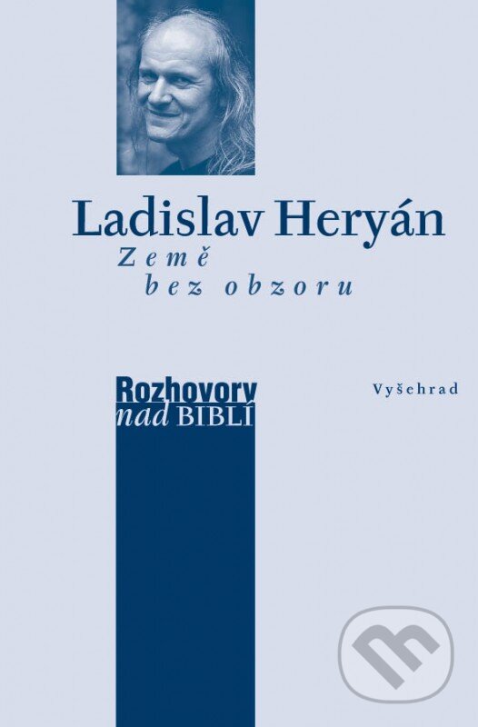 E-kniha: Země bez obzoru (Ladislav Heryán). Vyšehrad, 2015 E-kniha: Země bez obzoru (Ladislav Heryán). Vyšehrad, 2015