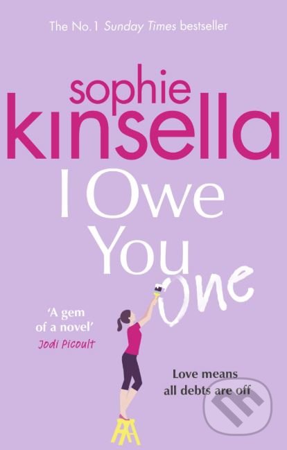 Kniha: I Owe You One (Sophie Kinsella). Black Swan, 2019 Kniha: I Owe You One (Sophie Kinsella). Black Swan, 2019