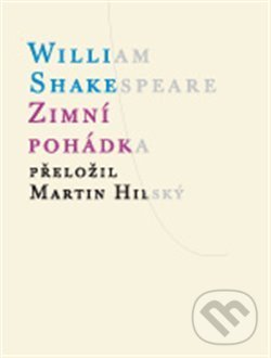 Kniha: Zimní pohádka (William Shakespeare). Atlantis, 2019 Kniha: Zimní pohádka (William Shakespeare). Atlantis, 2019