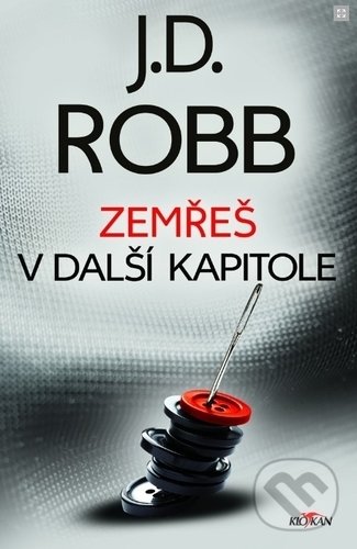 Kniha: Zemřeš v další kapitole (J.D. Robb). Alpress, 2019 Kniha: Zemřeš v další kapitole (J.D. Robb). Alpress, 2019