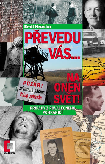 Kniha: Převedu vás... Na onen svět! (Emil Hruška). Epocha, 2019 Kniha: Převedu vás... Na onen svět! (Emil Hruška). Epocha, 2019