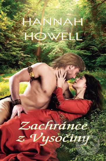 Kniha: Zachránce z Vysočiny (Hannah Howell). OLDAG, 2019 Kniha: Zachránce z Vysočiny (Hannah Howell). OLDAG, 2019