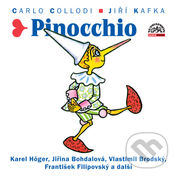 Audiokniha: Pinocchio (Carlo Collodi a Jiří Kafka). Supraphon, 2019 Audiokniha: Pinocchio (Carlo Collodi a Jiří Kafka). Supraphon, 2019