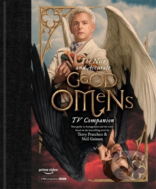 Kniha: The Nice and Accurate Good Omens (Matt Whyman). Headline Book, 2019 Kniha: The Nice and Accurate Good Omens (Matt Whyman). Headline Book, 2019