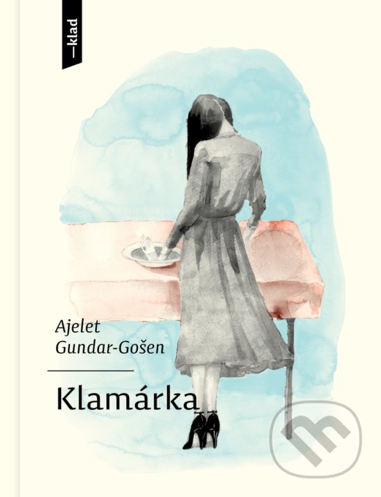 Kniha: Klamárka (Ayelet Gundar-Goshen). Artforum, 2019 Kniha: Klamárka (Ayelet Gundar-Goshen). Artforum, 2019