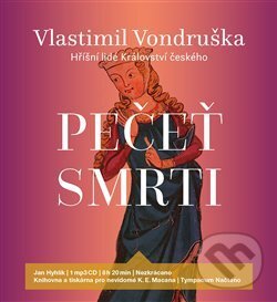 Audiokniha: Pečeť smrti (Vlastimil Vondruška). Tympanum, 2019 Audiokniha: Pečeť smrti (Vlastimil Vondruška). Tympanum, 2019