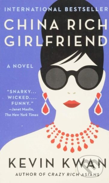 Kniha: China Rich Girlfriend (Kevin Kwan). Penguin Books, 2016 Kniha: China Rich Girlfriend (Kevin Kwan). Penguin Books, 2016