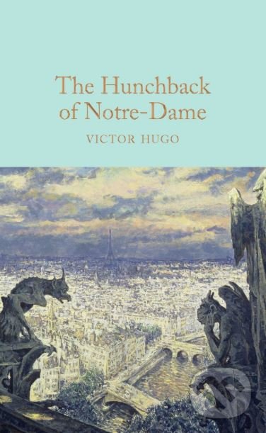 Kniha: The Hunchback of Notre-Dame (Victor Hugo). MacMillan, 2016 Kniha: The Hunchback of Notre-Dame (Victor Hugo). MacMillan, 2016