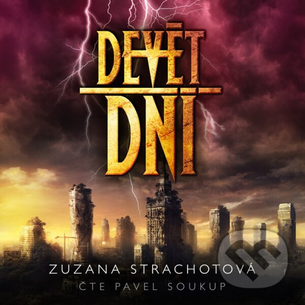 Audiokniha: Devět dní (Zuzana Strachotová). Kniha Zlín, 2019 Audiokniha: Devět dní (Zuzana Strachotová). Kniha Zlín, 2019