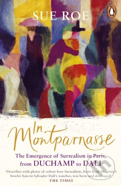 Kniha: In Montparnasse (Sue Roe). Penguin Books, 2019 Kniha: In Montparnasse (Sue Roe). Penguin Books, 2019