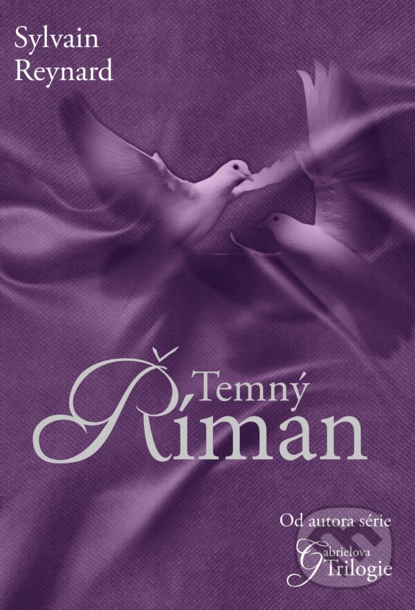 E-kniha: Temný Říman (Sylvain Reynard). XYZ, 2017 E-kniha: Temný Říman (Sylvain Reynard). XYZ, 2017