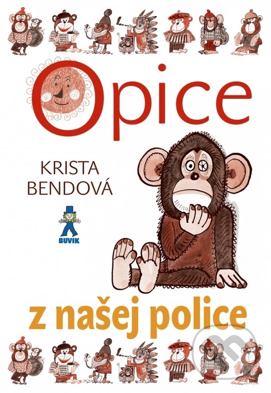 Kniha: Opice z našej police (Krista Bendová). Buvik, 2019 Kniha: Opice z našej police (Krista Bendová). Buvik, 2019