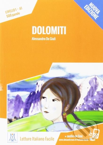 Kniha: Dolomiti (Alessandro De Giuli). Alma Edizioni, 2015 Kniha: Dolomiti (Alessandro De Giuli). Alma Edizioni, 2015