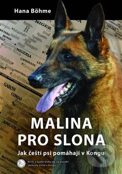 Kniha: Malina pro slona (Hana Böhme). Mediars, 2019 Kniha: Malina pro slona (Hana Böhme). Mediars, 2019