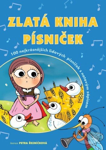 E-kniha: Zlatá kniha písniček (Petra Řezníčková). XYZ, 2015 E-kniha: Zlatá kniha písniček (Petra Řezníčková). XYZ, 2015