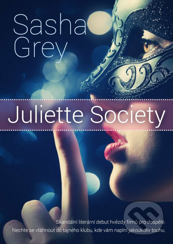E-kniha: Juliette Society (Sasha Grey). XYZ, 2015 E-kniha: Juliette Society (Sasha Grey). XYZ, 2015