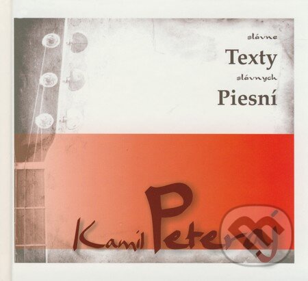 Kniha: Slávne texty slávnych piesní (Kamil Peteraj) (Kamil Peteraj). Forza Music, 2008 Kniha: Slávne texty slávnych piesní (Kamil Peteraj) (Kamil Peteraj). Forza Music, 2008