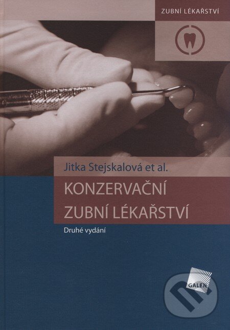 Kniha: Konzervační zubní lékařství (druhé vydání) (Jitka Stejskalová). Galén, 2008 Kniha: Konzervační zubní lékařství (druhé vydání) (Jitka Stejskalová). Galén, 2008