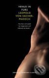 Kniha: Venus in Furs (L. Sacher-Masoch). HarperPerennial, 2009 Kniha: Venus in Furs (L. Sacher-Masoch). HarperPerennial, 2009