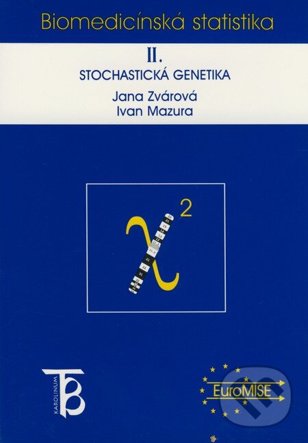 Kniha: Biomedicínská statistika II. (Ivan Mazura a Jana Zvárová). Karolinum, 2002 Kniha: Biomedicínská statistika II. (Ivan Mazura a Jana Zvárová). Karolinum, 2002