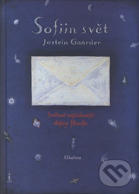 Kniha: Sofiin svět (Jostein Gaarder). Albatros CZ, 2008 Kniha: Sofiin svět (Jostein Gaarder). Albatros CZ, 2008