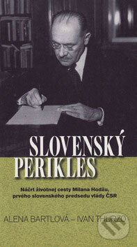 Kniha: Slovenský Perikles (Alena Bartlová a Ivan Thurzo). Vydavateľstvo Spolku slovenských spisovateľov, 2009 Kniha: Slovenský Perikles (Alena Bartlová a Ivan Thurzo). Vydavateľstvo Spolku slovenských spisovateľov, 2009